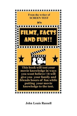 Filmz, Facts and Fun!! by Russell, John Louis