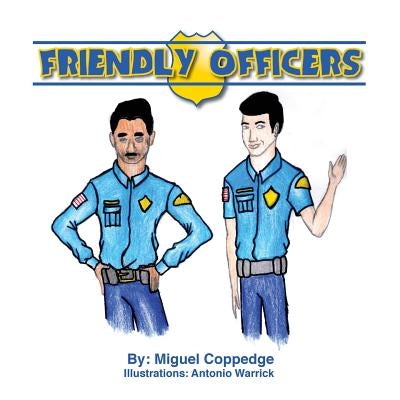 Friendly Officers by Coppedge, Miguel