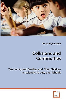 Collisions and Continuities by Ragnarsdóttir, Hanna