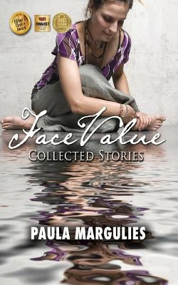 Face Value: Collected Stories by Margulies, Paula