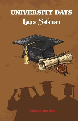 University Days by Solomon, Laura