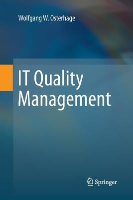 It Quality Management by Osterhage, Wolfgang W.