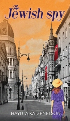 The Jewish Spy by Katzenelson, Hayuta