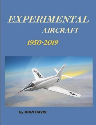 Experimental Aircrafts by Davis, John