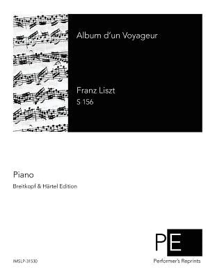 Album d'un Voyageur by Liszt, Franz