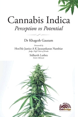 Cannabis Indica: Perception vs Potential by Gautam, Khagesh