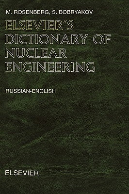 Elsevier's Dictionary of Nuclear Engineering by Luisa, Bozzano G.