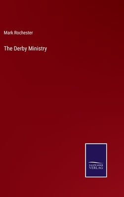 The Derby Ministry by Rochester, Mark