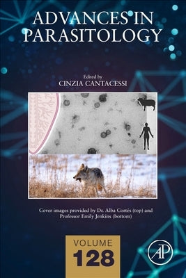 Advances in Parasitology: Volume 128 by Cantacessi, Cinzia