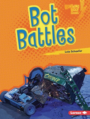 Bot Battles by Schaefer, Lola
