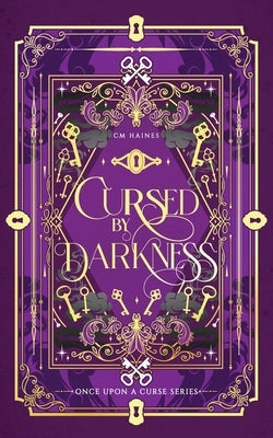 Cursed by Darkness: A Bluebeard Retelling by Haines, CM
