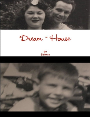 'Dream House ' by Sirtony