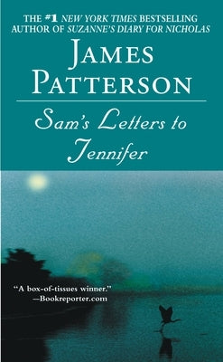 Sam's Letters to Jennifer by Patterson, James