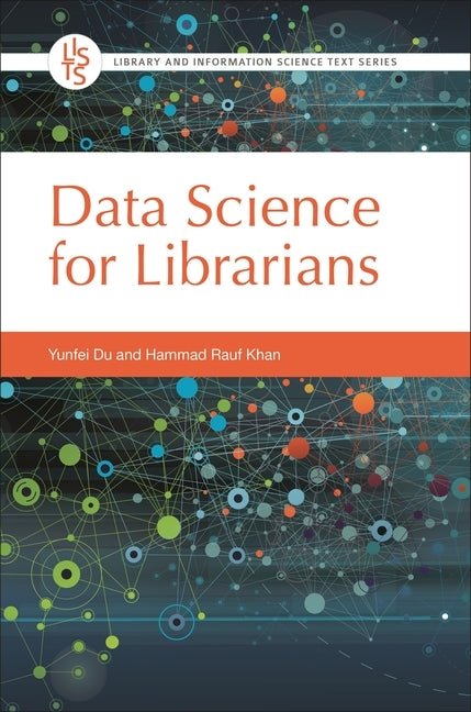 Data Science for Librarians by Du, Yunfei