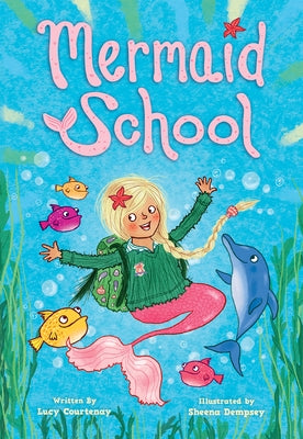 Mermaid School by Courtenay, Lucy