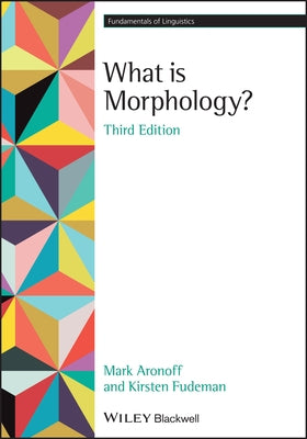 What is Morphology? by Aronoff, Mark