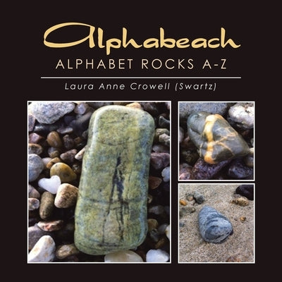 Alphabeach: Alphabet Rocks A-Z by Crowell, Laura Anne