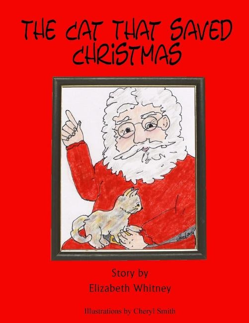 The Cat That Saved Christmas by Whitney, Elizabeth