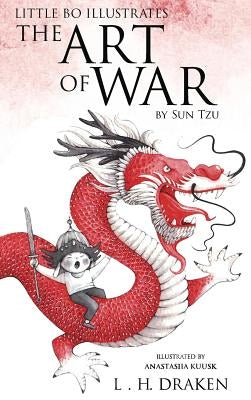 The Art of War: Little Bo Illustrates by Draken, L. H.