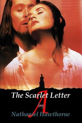 The Scarlet Letter by Hawthorne, Nathaniel
