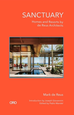Time and Place: Residences and Resorts by de Reus Architects by de Reus, Mark