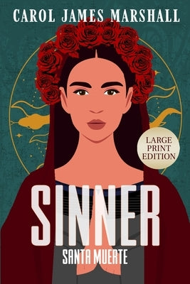 Sinner Large Print Edition: Santa Muerte by Marshall, Carol James