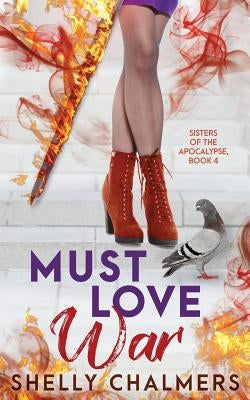 Must Love War by Chalmers, Shelly C.