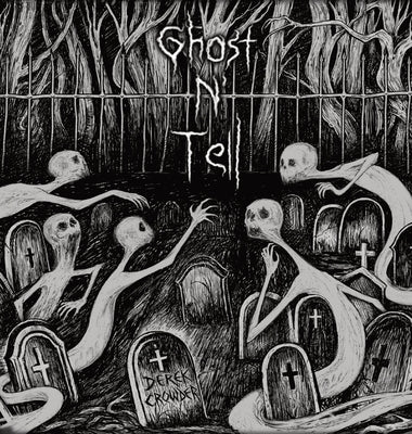 Ghost N' Tell by Crowder, Derek