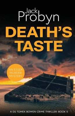 Death's Taste: A Chilling Essex Murder Mystery Novel by Probyn, Jack