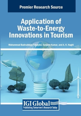 Application of Waste-to-Energy Innovations in Tourism by Talukder, Mohammad Badruddoza