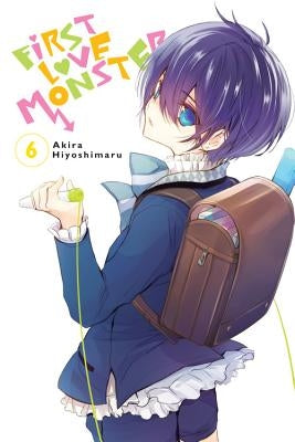 First Love Monster, Volume 6 by Hiyoshimaru, Akira