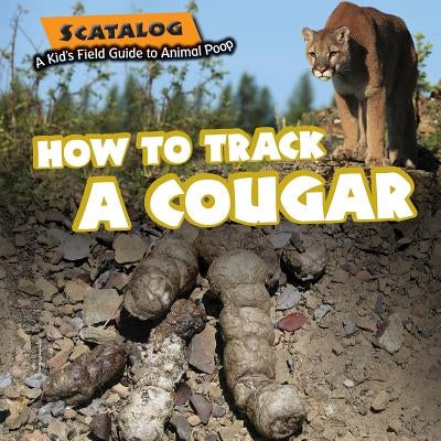 How to Track a Cougar by Graubart, Norman D.
