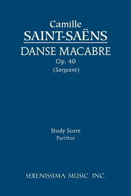 Danse macabre, Op.40: Study score by Saint-Saëns, Camille