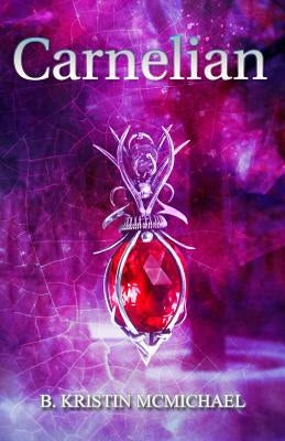 Carnelian by McMichael, B. Kristin