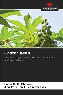 Castor bean by Chaves, Lúcia H. G.