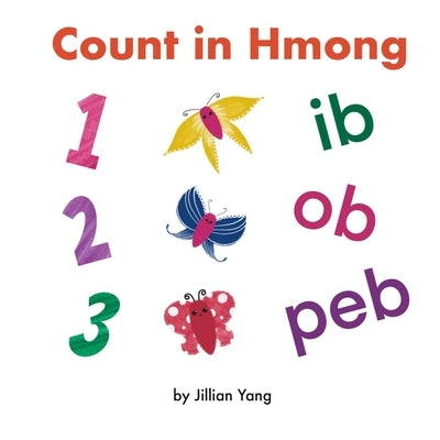 Count in Hmong by Yang, Jillian