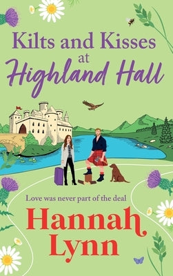 Kilts and Kisses at Highland Hall by Lynn, Hannah