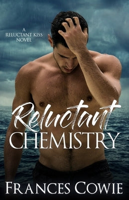 Reluctant Chemistry by Cowie, Frances