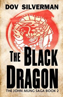 The Black Dragon by Silverman, Dov