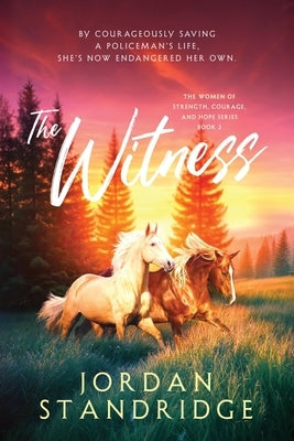 The Witness by Standridge, Jordan