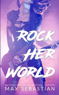 Rock Her World by Sebastian, Max