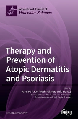 Therapy and Prevention of Atopic Dermatitis and Psoriasis by Furue, Masutaka