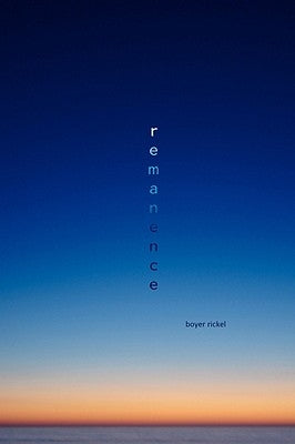 Remanence by Rickel, Boyer
