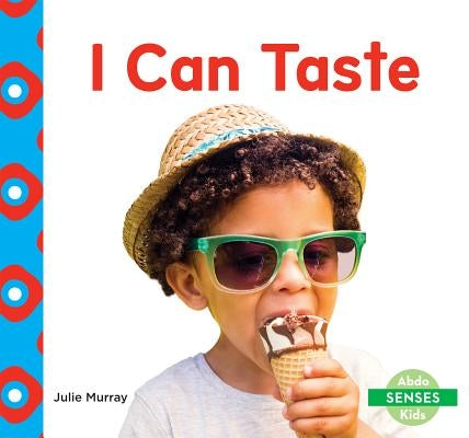 I Can Taste by Murray, Julie