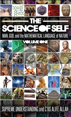 Science of Self: Man, God, and the Mathematical Language of Nature by Understanding, Supreme