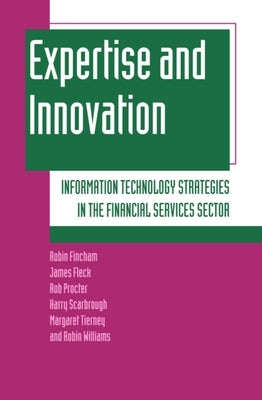 Expertise and Innovation by Fincham, Robin