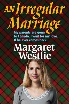 An Irregular Marriage by Westlie, Margaret A.