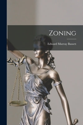 Zoning by Murray, Bassett Edward