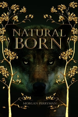 Natural Born by Perryman, Morgan