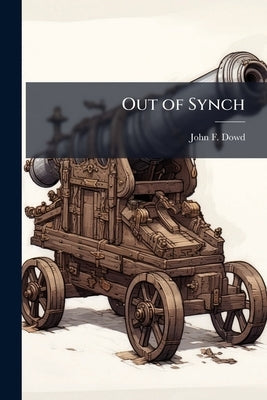 Out of Synch: Joint Solutions for Unmanned Aerial Systems by Dowd, John F.